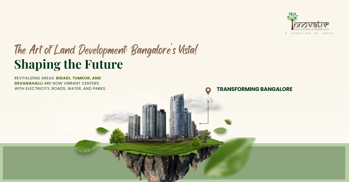 The art of land development in Bangalore's vista.
