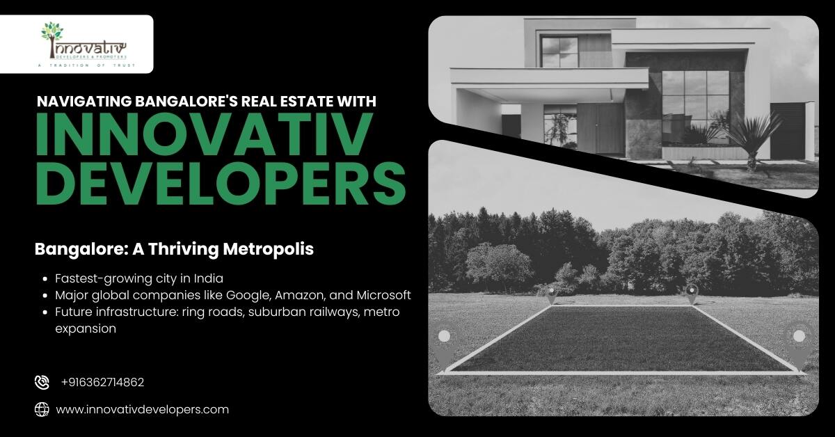 Bangalore real estate insights from Innovativ Developers.