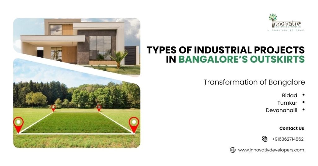 Industrial projects on Bangalore's outskirts.