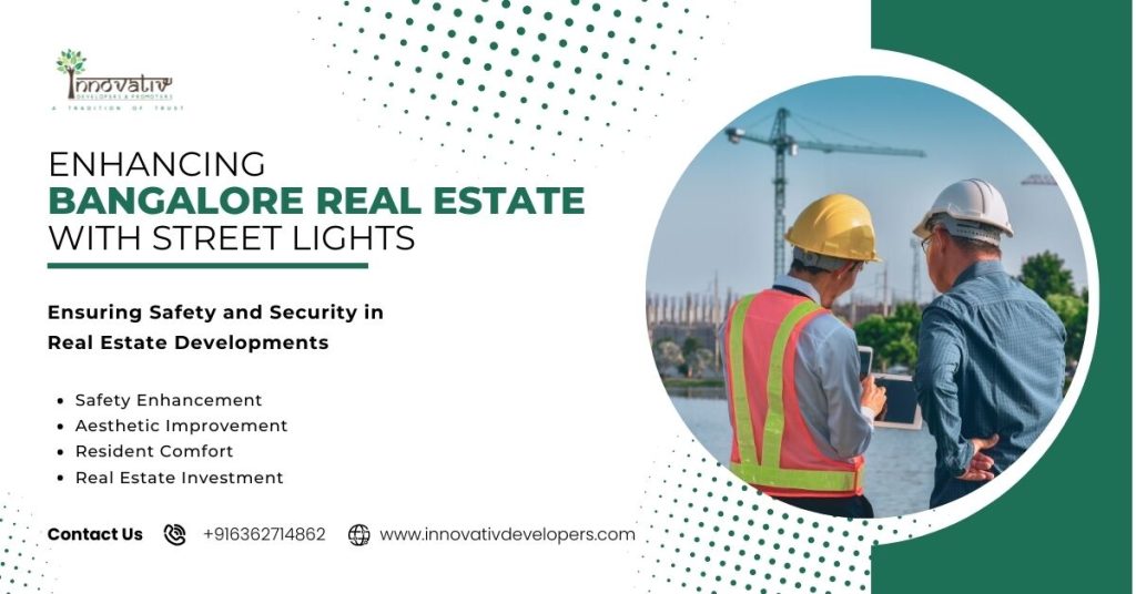 Safety with street lights in Bangalore real estate.