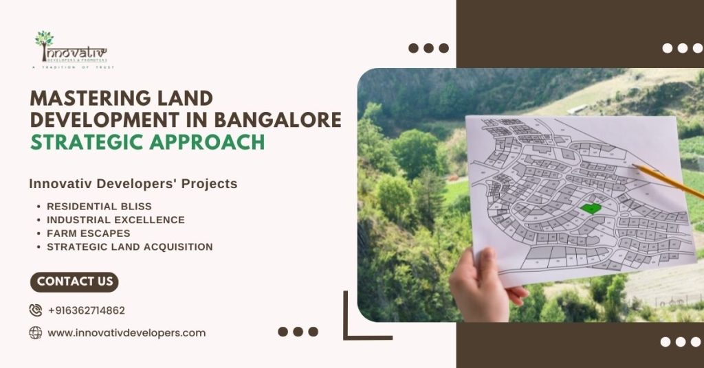 Strategic approach to land development in Bangalore.