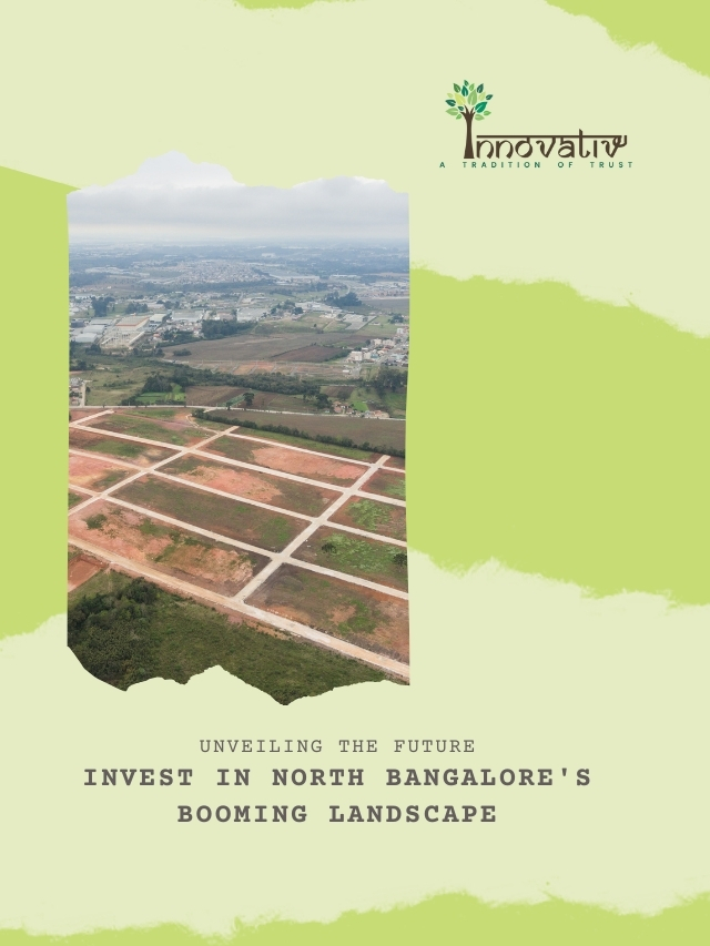 Unveiling the Future: Invest in North Bangalore’s Booming Landscape