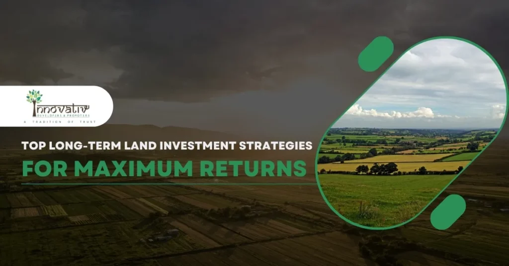 long-term land investment strategies