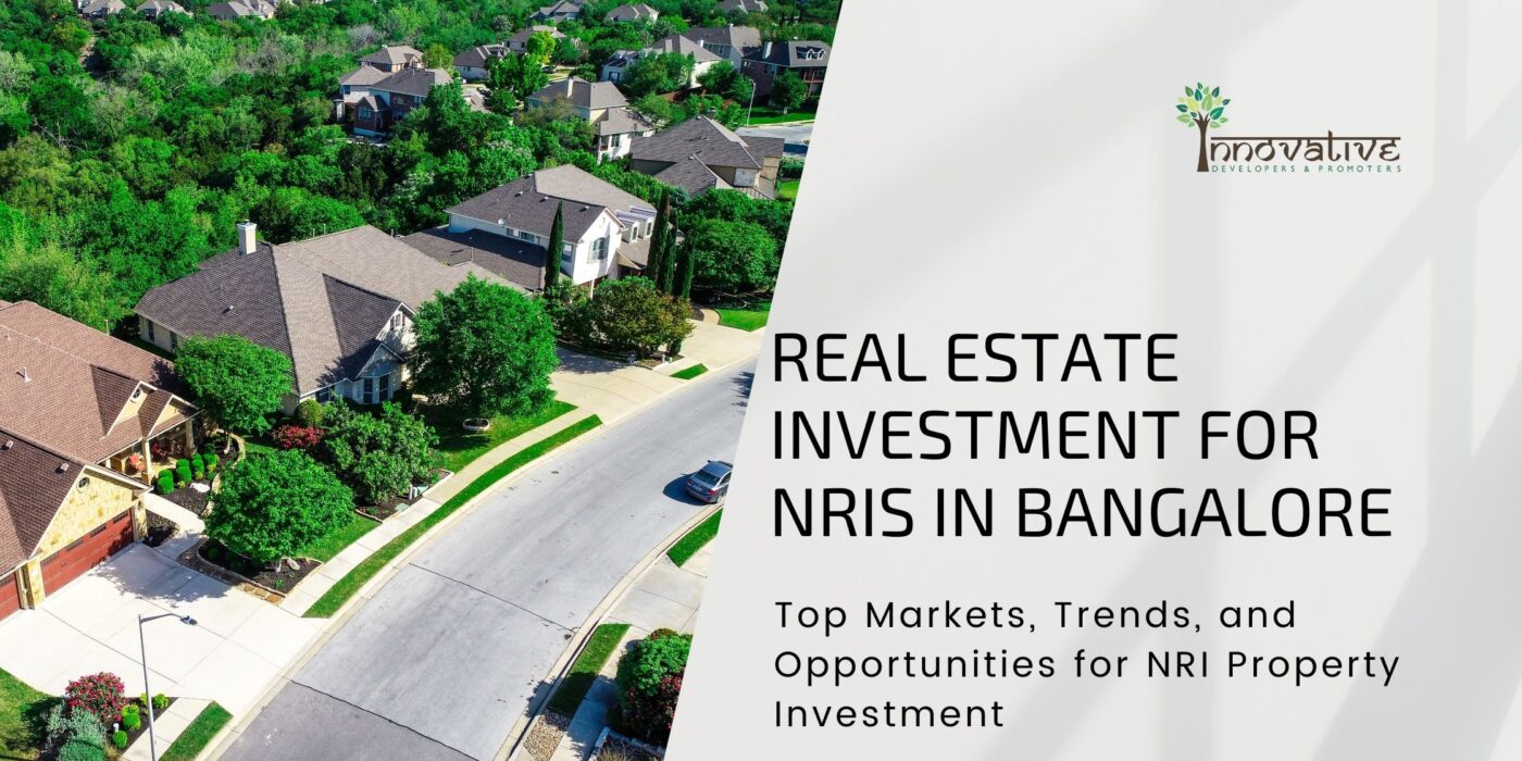real estate investment for NRIs in Bangalore