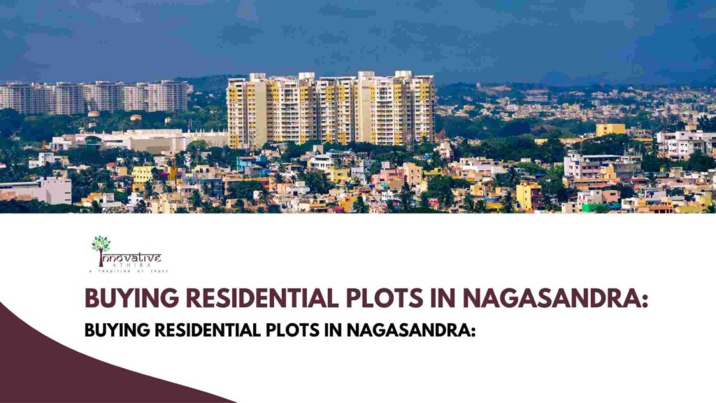 Buying-Residential-Plots-in-Nagasandra