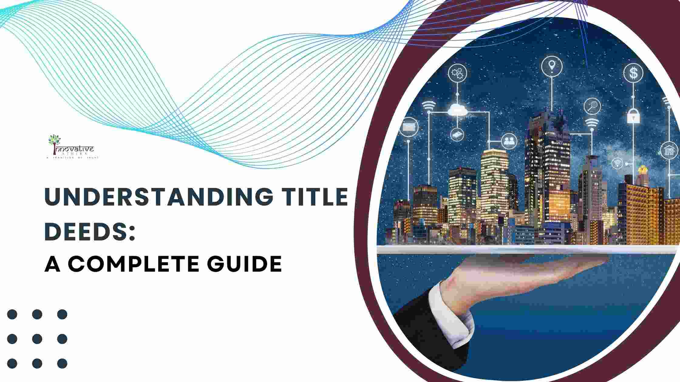 Guide to understanding property title deeds