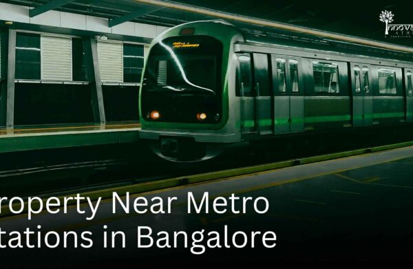 Property near metro stations